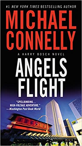 Angels Flight: A Harry Bosch Novel