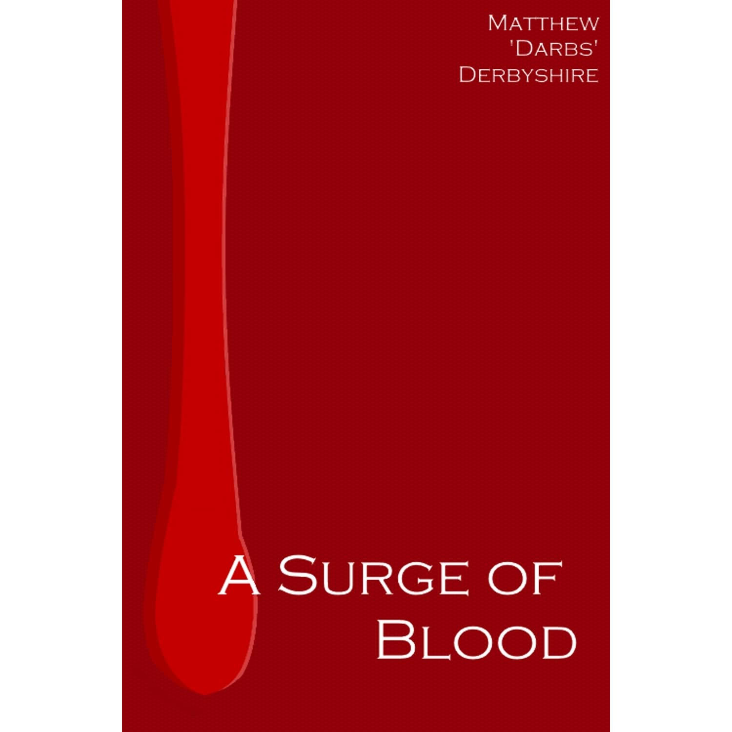 A Surge of Blood
