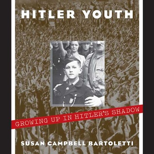 Hitler Youth: Growing Up in Hitler''s Shadow