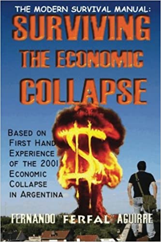 The Modern Survival Manual: Surviving the Economic Collapse