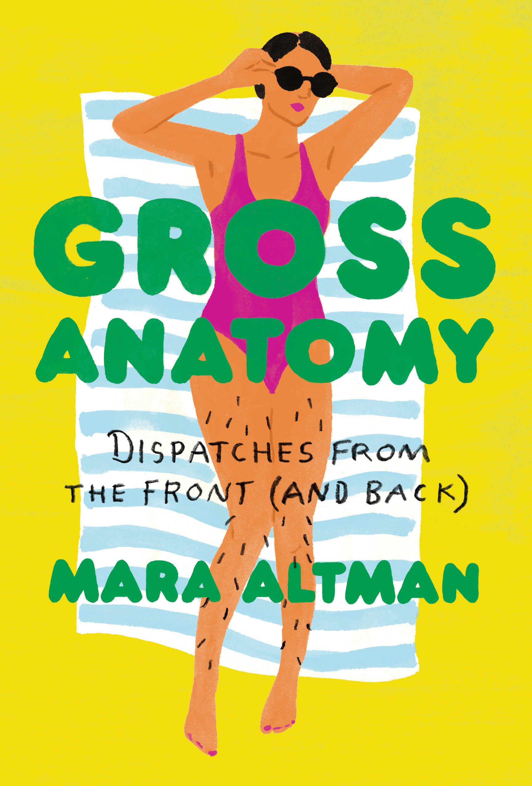 Gross Anatomy: Dispatches from the Front