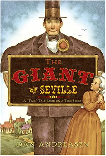 The Giant of Seville: A Tall Tale Based on a True Story