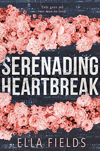 Serenading Heartbreak