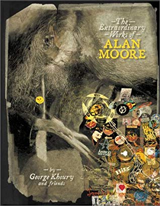 The Extraordinary Works of Alan Moore