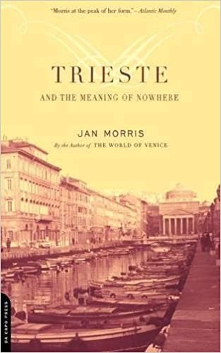 Trieste and the meaning of nowhere