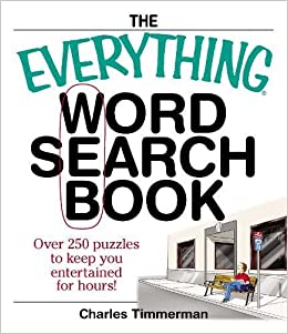 The Everything Word Search Book: Over 250 Puzzles to Keep You Entertained for Hours!