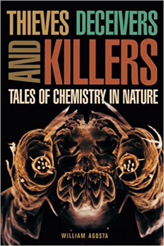 Thieves, Deceivers, and Killers: Tales of Chemistry in Nature