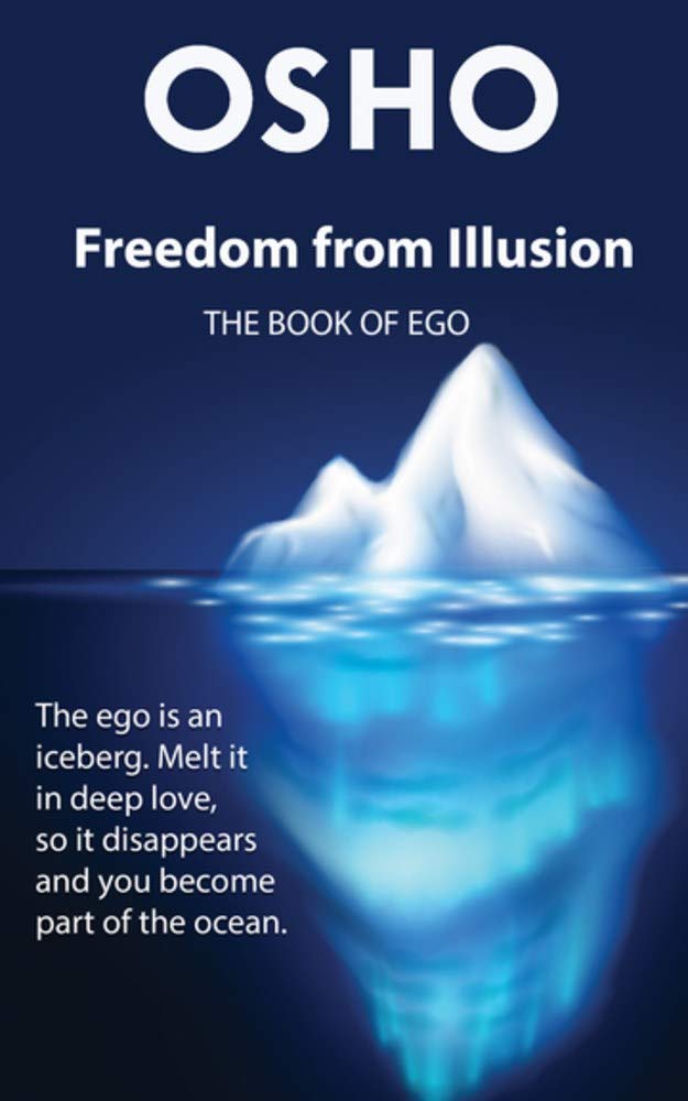 Freedom from Illusion: The Book of Ego