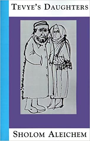 Tevye's Daughters: Collected Stories of Sholom Aleichem