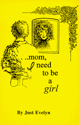 Mom, I Need to Be a Girl