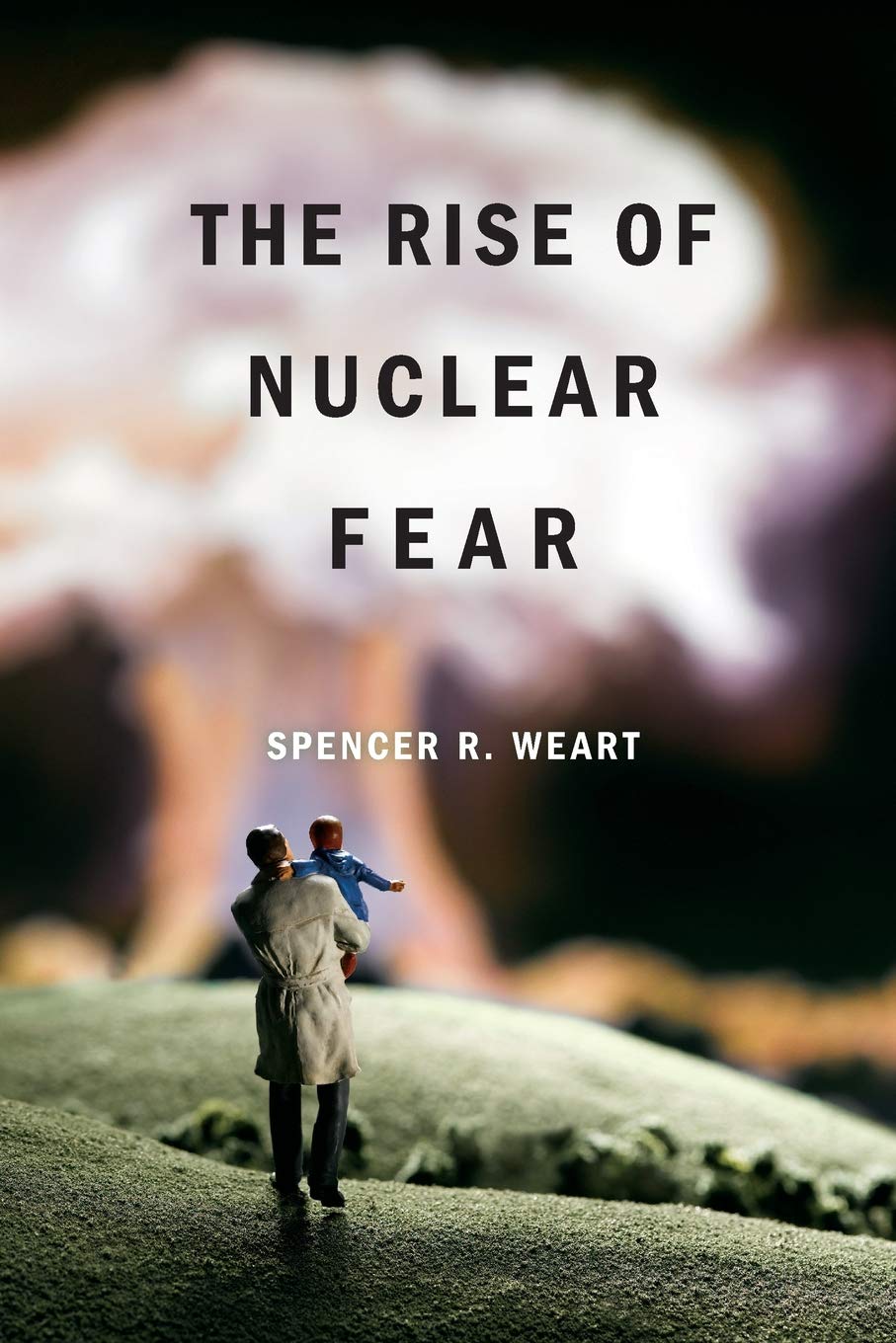 The Rise of Nuclear Fear