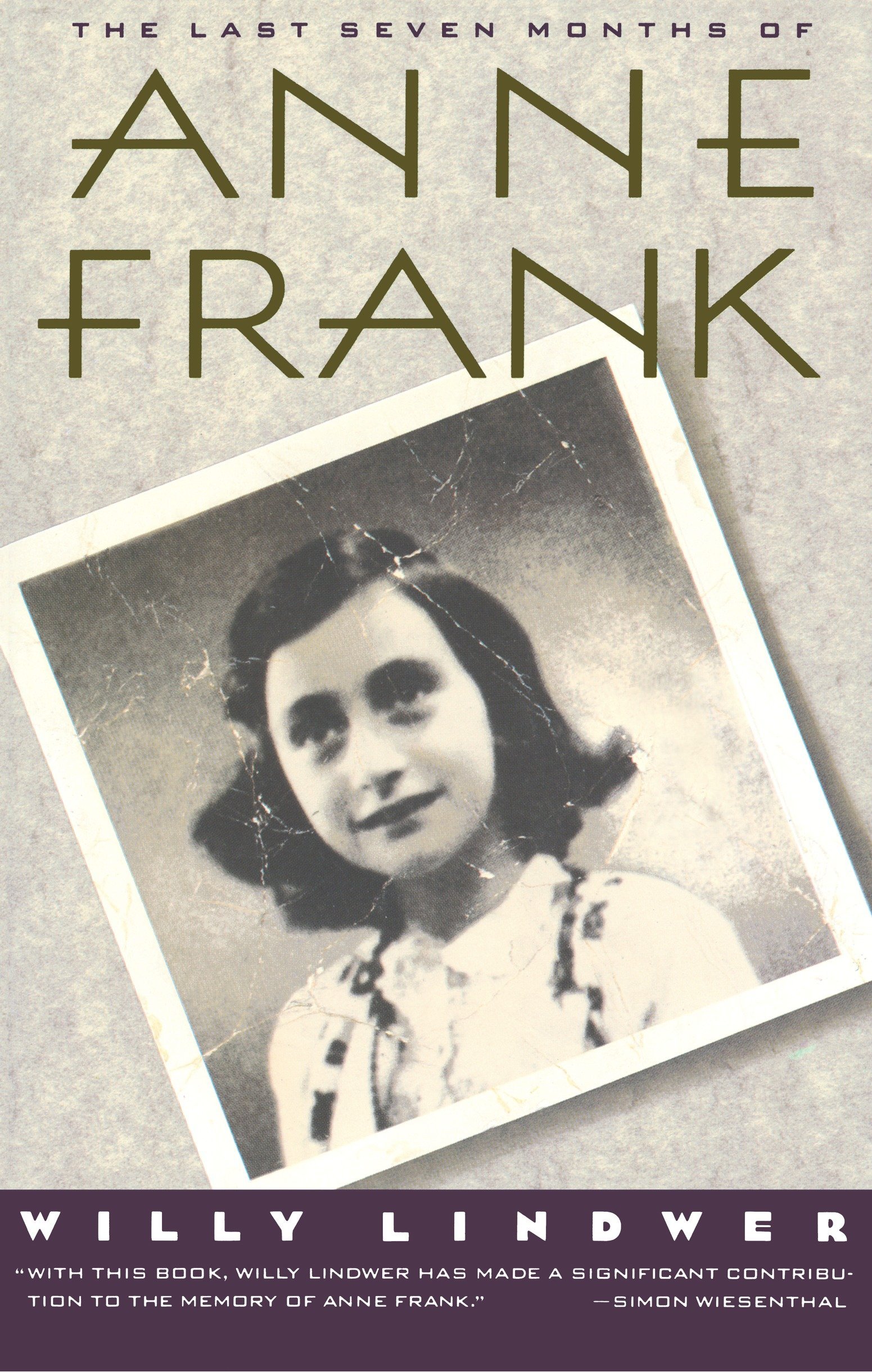 The Last Seven Months Of Anne Frank - The Stories of Six Women Who Knew Anne Frank