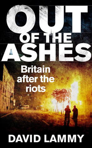 Out of the Ashes: Britain After the Riots
