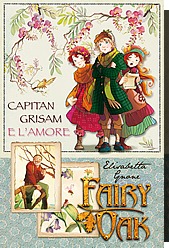 Capitan Grisam e l'amore. Fairy Oak
