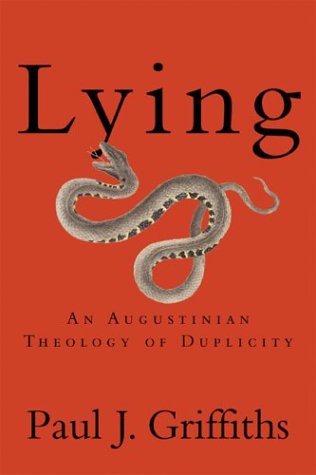 Lying: An Augustinian Theology of Duplicity
