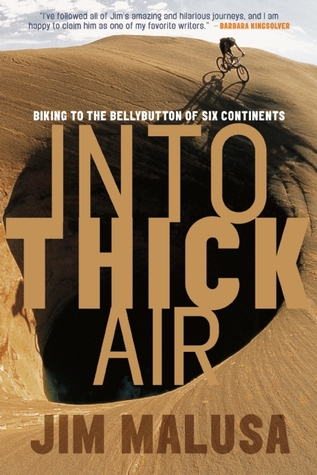 Into Thick Air: Biking to the Bellybutton of Six Continents