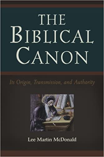 The Biblical Canon: Its Origin, Transmission, and Authority