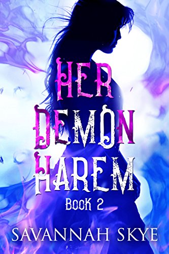 Her Demon Harem Book Two: A Reverse Harem Paranormal Romance