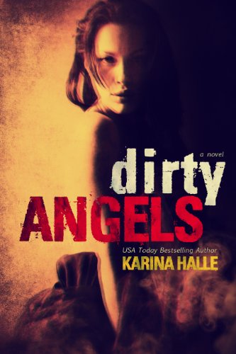 Dirty Angels: Dirty Angels 1