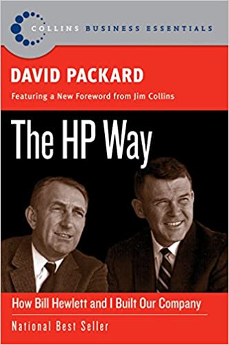 The HP Way: How Bill Hewlett And I Built Our Company