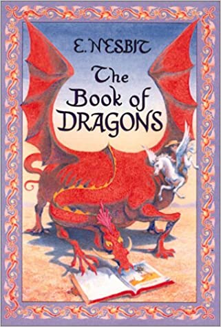 Edith Nesbit - The Book of Dragons