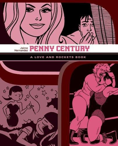 Penny Century: A Love and Rockets Book