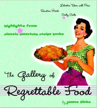 The Gallery of Regrettable Food
