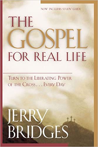 The Gospel for Real Life: Turn to the Liberating Power of the Cross...Every Day