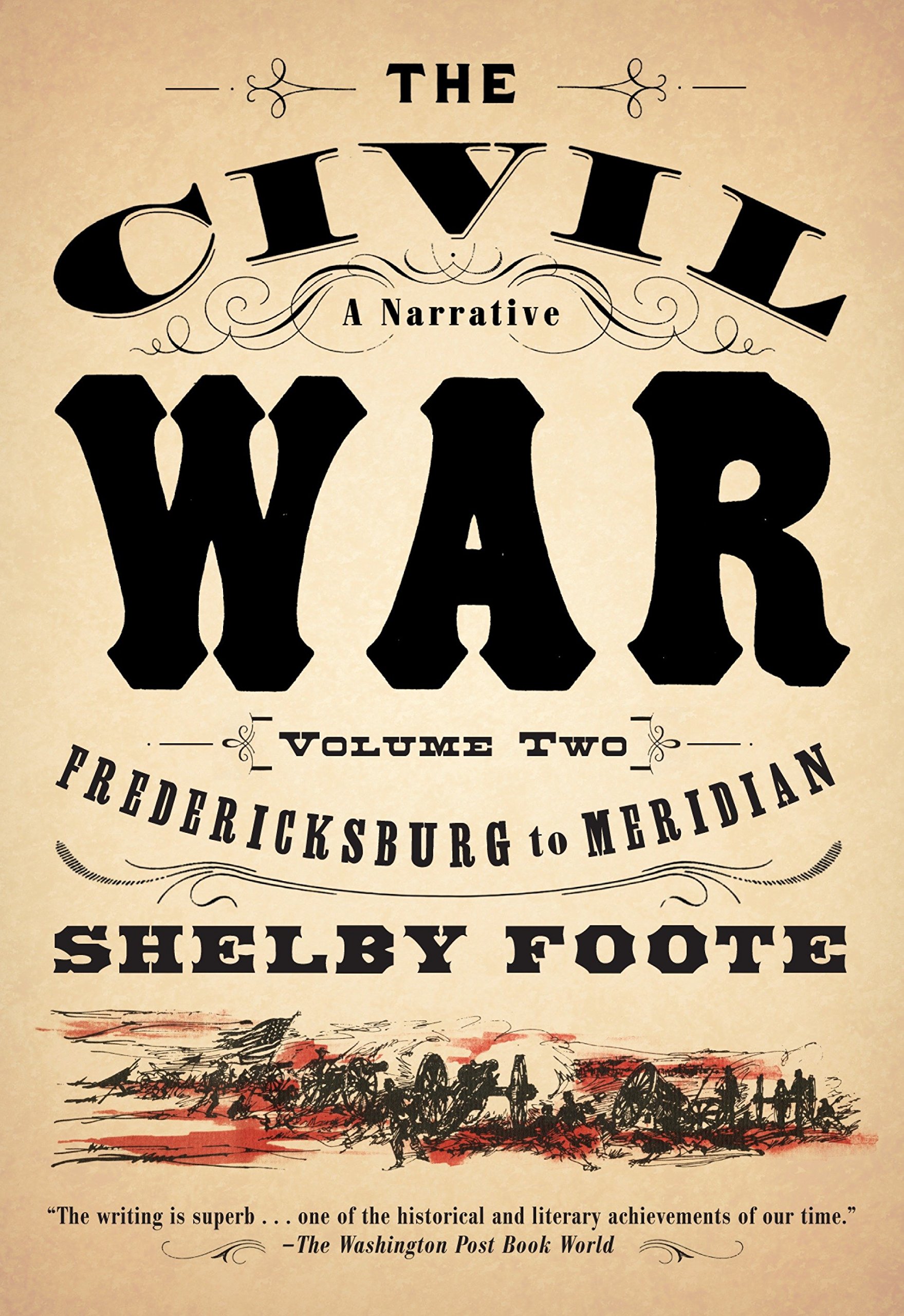 The Civil War: A Narrative, Fredericksburg to Meridian, Library Edition