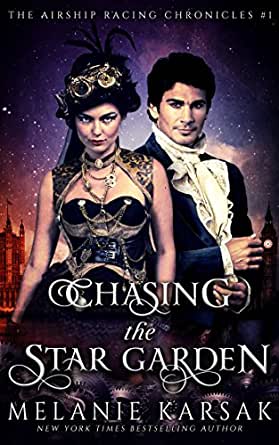 Chasing the Star Garden: The Airship Racing Chronicles