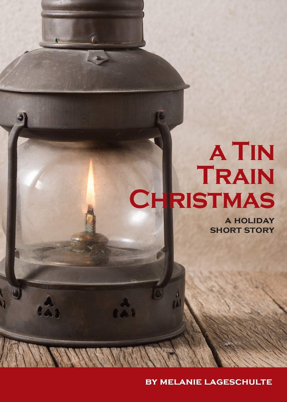 A Tin Train Christmas: A Holiday Short Story