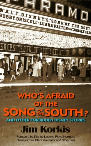 Who's Afraid of the Song of the South? And Other Forbidden Disney Stories