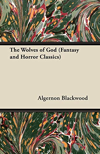 The Wolves of God (Fantasy and Horror Classics)