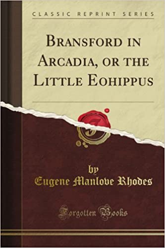Bransford in Arcadia: Or, The Little Eohippus