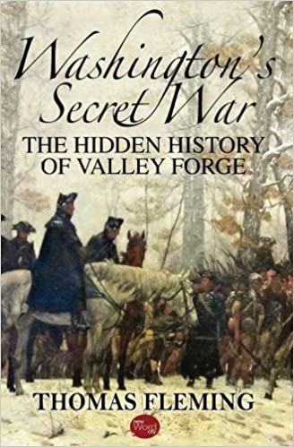 Washington's Secret War: The Hidden History of Valley Forge