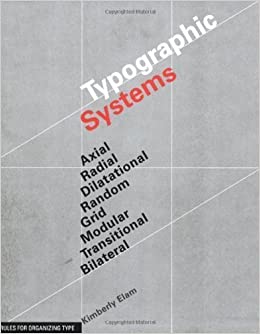 Typographic Systems of Design: Frameworks for Type Beyond the Grid