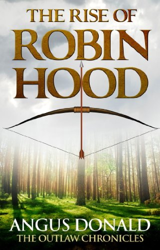 The Rise of Robin Hood: An Outlaw Chronicles Short Story