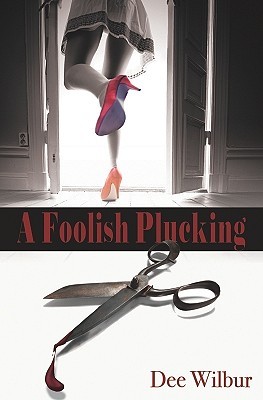 A Foolish Plucking