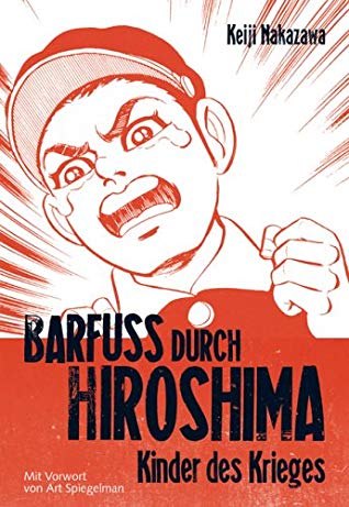 Barfuß Durch Hiroshima 01. Kinder Des Krieges