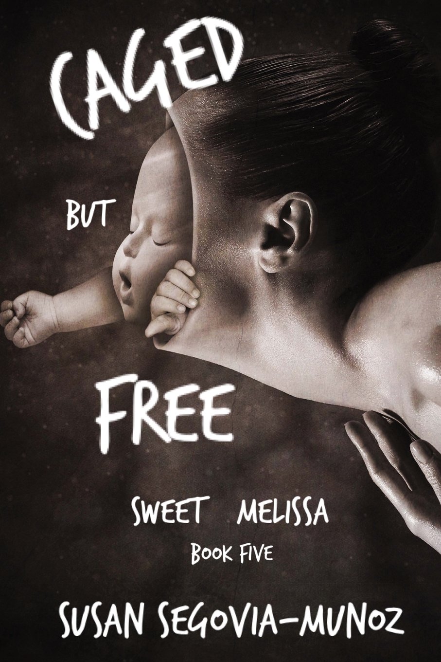 Sweet Melissa: Caged, But Free
