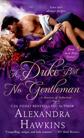 A Duke But No Gentleman: A Masters of Seduction Novel