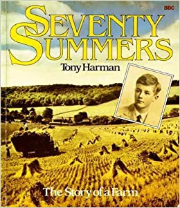 Seventy Summers: The Story of a Farm