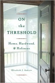On The Threshold: Home, Hardwood, and Holiness