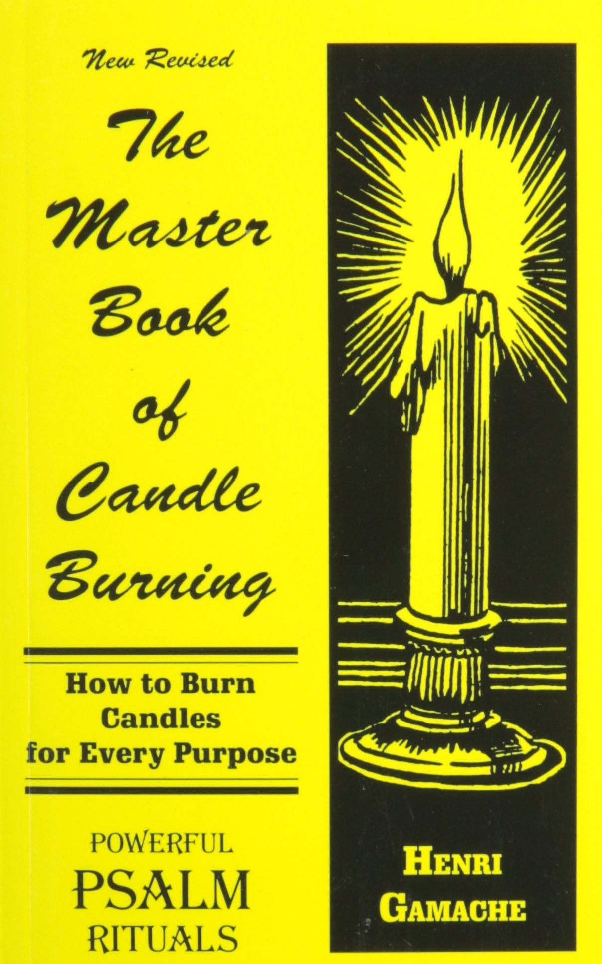 The Master Book Of Candle Burning: Or How To Burn Candles For Every Purpose