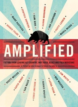 Amplified: Fiction from Leading Alt-Country, Indie Rock, Blues and Folk Musicians