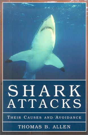 Shark Attacks: Their Causes and Avoidance