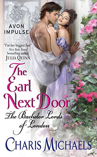 The Earl Next Door: The Bachelor Lords of London