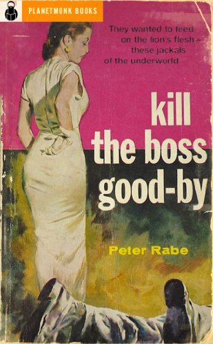 Kill the boss good-by