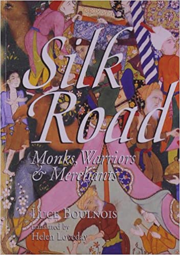 Silk Road: Monks, Warriors Merchants