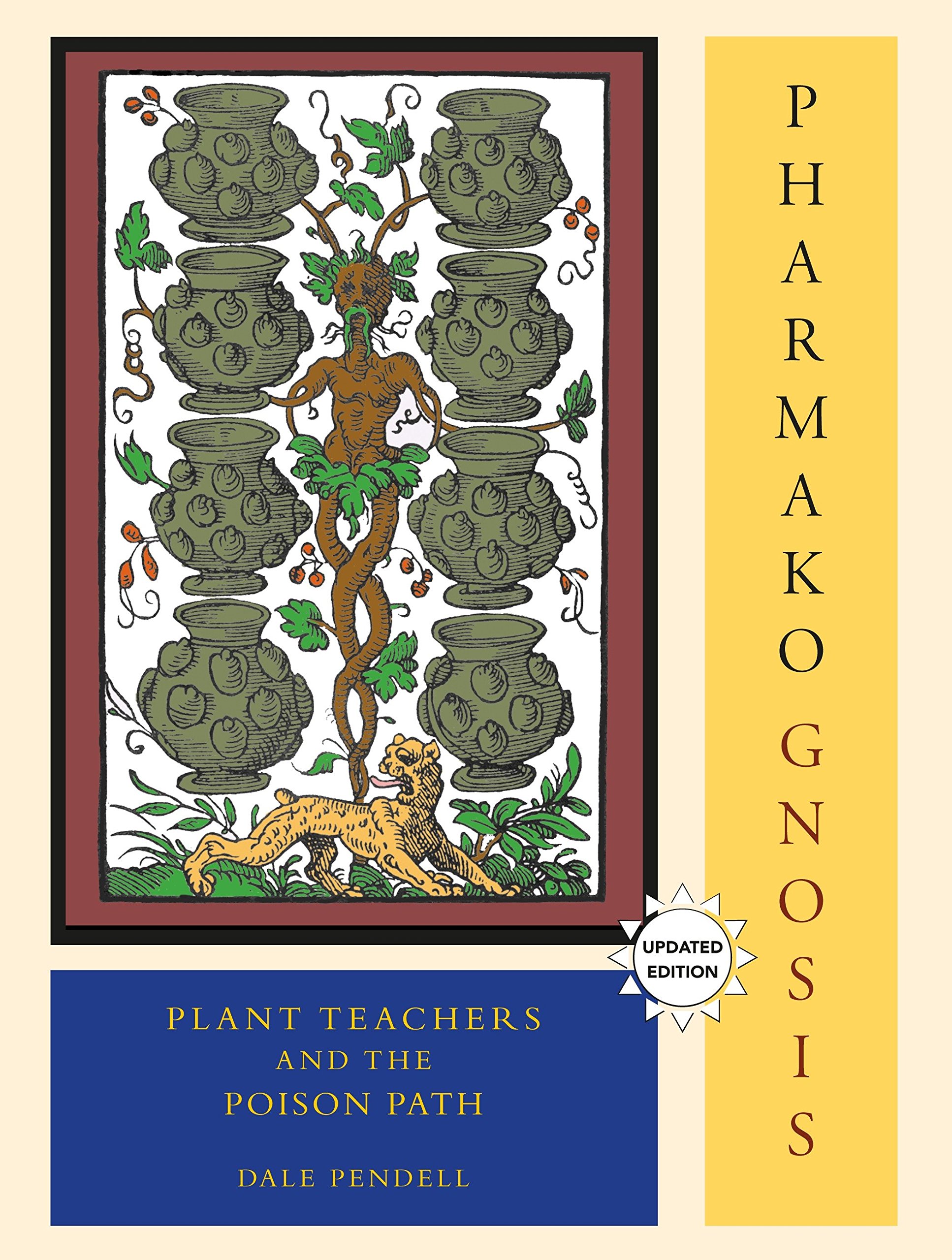 Pharmako/ Gnosis: Plant Teachers and the Poison Path